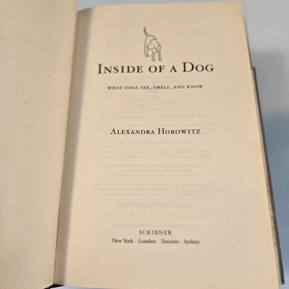 Inside of a Dog: What Dogs See, Smell, and Know by Alexandra Horowitz 2009 HC - Picture 3 of 4